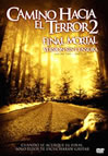 CAMINO HACIA EL TERROR 2: FINAL MORTAL