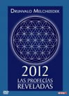2012 : LAS PROFECIAS REVELADAS