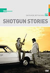 SHOTGUN STORIES  